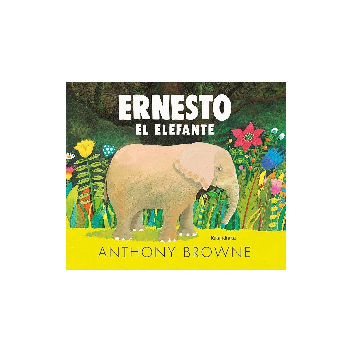 Ernesto el Elefante de Kalandraka